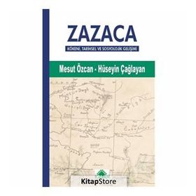 Tarihsel Ve Sosyolojik Gelişimi İle Zazaca - Mesut Özcan