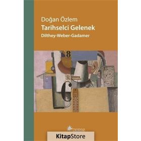 Tarihselci Gelenek - Doğan Özlem