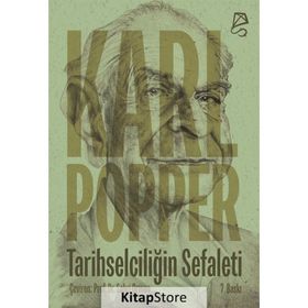 Tarihselciliğin Sefaleti - Karl Raimund Popper
