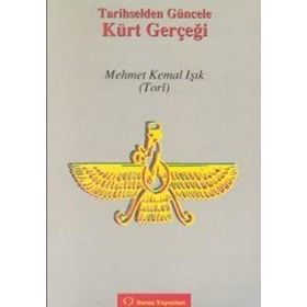 Tarihselden Güncele Kürt Gerçeği - Mehmet Kemal Işık