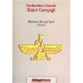 Tarihselden Güncele Kürt Gerçeği - Mehmet Kemal Işık