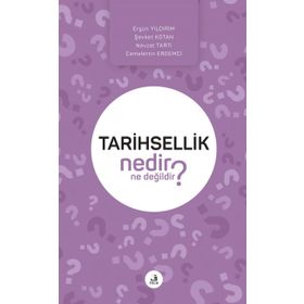 Tarihsellik Nedir Ne Değildir? - Kolektif