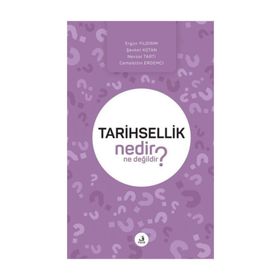 Tarihsellik Nedir Ne Değildir? - Kolektif