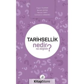 Tarihsellik Nedir Ne Değildir? - Kolektif