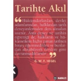 TARIHTE AKIL - GEORG WILHELM FRIEDRICH HEGEL