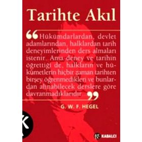 TARIHTE AKIL - GEORG WILHELM FRIEDRICH HEGEL