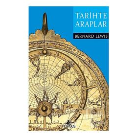 Tarihte Araplar - Bernard Lewis