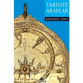 Tarihte Araplar - Bernard Lewis
