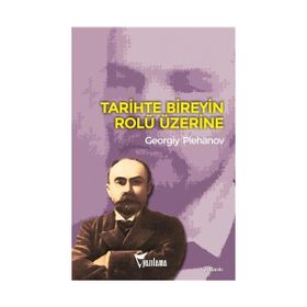 TARIHTE BIREYIN ROLÜ - GEORGIY PLEHANOV