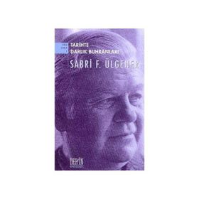 TARIHTE DARLIK BUHRANLARI - SABRI F. ÜLGENER