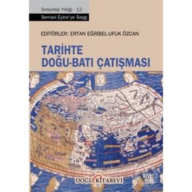 Tarihte Doğu Batı Çatışması - Kolektif