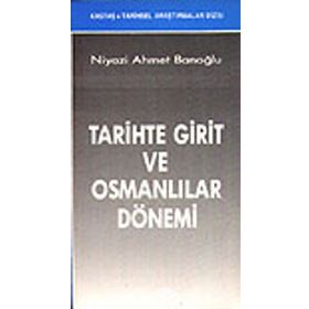 TARIHTE GIRIT VE OSMANLILAR DÖNEMİ - NIYAZI AHMET BANOĞLU