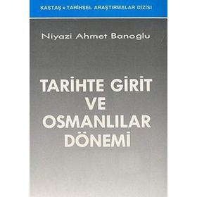 TARIHTE GIRIT VE OSMANLILAR DÖNEMİ - NIYAZI AHMET BANOĞLU