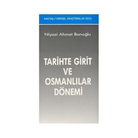 TARIHTE GIRIT VE OSMANLILAR DÖNEMİ - NIYAZI AHMET BANOĞLU