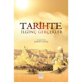 TARIHTE İLGİNÇ GERÇEKLER - REMZI ÇAVUŞ