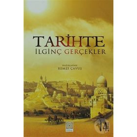 TARIHTE İLGİNÇ GERÇEKLER - REMZI ÇAVUŞ