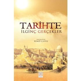 TARIHTE İLGİNÇ GERÇEKLER - REMZI ÇAVUŞ
