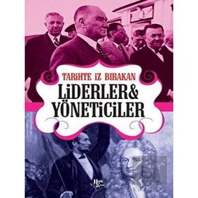 Tarihte İz Bırakan Liderler ve Yöneticiler-Halk Kitabevi