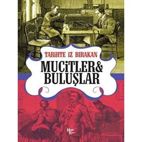 Tarihte İz Bırakan Mucitler ve Buluşlar-Halk Kitabevi