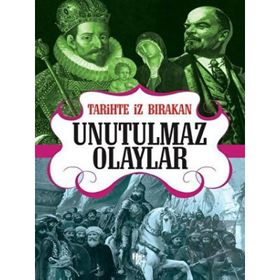 Tarihte İz Bırakan Unutulmaz Olaylar-Halk Kitabevi