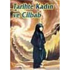 TARIHTE KADIN VE CILBAB - FATMA TEMIR