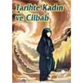 TARIHTE KADIN VE CILBAB - FATMA TEMIR