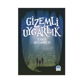 Tarihte Olmayan Gizemli Uygarlık - Esra Avgören