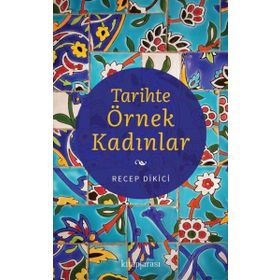 Tarihte Örnek Kadınlar Kitap Arası