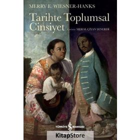 Tarihte Toplumsal Cinsiyet - Merry E. Wiesner-hanks