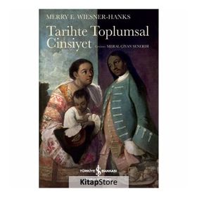 Tarihte Toplumsal Cinsiyet - Merry E. Wiesner-hanks