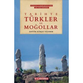 Tarihte Türkler ve Moğollar - Bilge Oğuz Yayınları