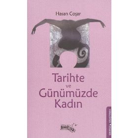 TARIHTE VE GÜNÜMÜZDE KADIN - HASAN COŞAR