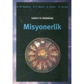 TARIHTE VE GÜNÜMÜZDE MISYONERLIK - KOLEKTIF