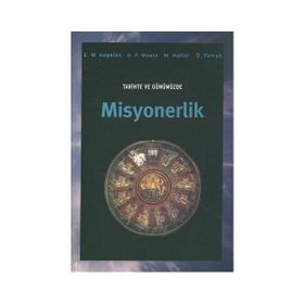 TARIHTE VE GÜNÜMÜZDE MISYONERLIK - KOLEKTIF
