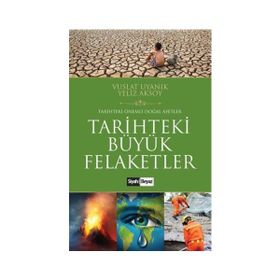 Tarihteki Büyük Felaketler - Yeliz Aksoy Vuslat Uyanık