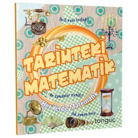 Tarihteki Matematik Her Yerde Matematik Serisi-Tonguç Akademi