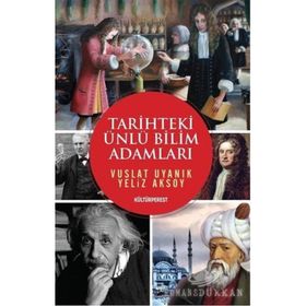 Tarihteki Ünlü Bilim Adamları - Vuslat Uyanık Yeliz Aksoy