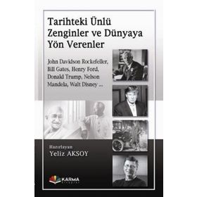 Tarihteki Ünlü Zenginler ve Dünyaya Yön Verenler - Yeliz Aksoy Vuslat Uyanık