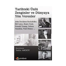 Tarihteki Ünlü Zenginler ve Dünyaya Yön Verenler - Yeliz Aksoy Vuslat Uyanık