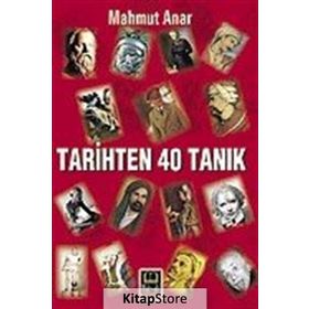 TARIHTEN 40 TANIK - MAHMUT ANAR