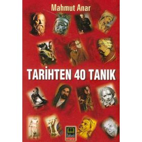 TARIHTEN 40 TANIK - MAHMUT ANAR