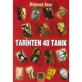 TARIHTEN 40 TANIK - MAHMUT ANAR