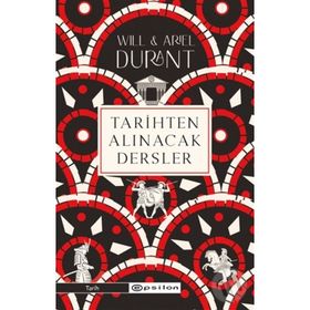 TARIHTEN ALINACAK DERSLER - WILL ARIEL DURANT
