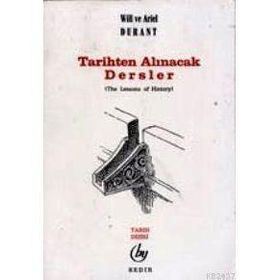 TARIHTEN ALINACAK DERSLER - WILL VE ARIEL DURANT