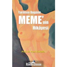 Tarihten Bugüne Meme'nin Hikayesi - Prof. Dr. Fuat Yüksel