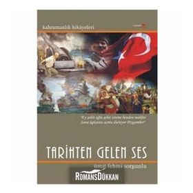 TARIHTEN GELEN SES - ÜMİT FEHMI SORGUNLU
