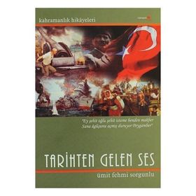 TARIHTEN GELEN SES - ÜMİT FEHMI SORGUNLU