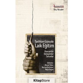 Tarihten Güncele Laik Eğitim - Kolektif