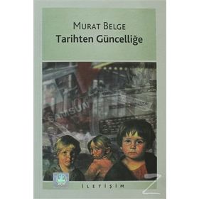 TARIHTEN GÜNCELLİĞE - MURAT BELGE