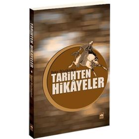 Tarihten Hikayeler - Bekir Büyükarkın